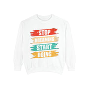 Inspirierendes Unisex-Sweatshirt mit Kleidungsstückfärbung | Motivierende Zitat-Kleidung, gemütliches Geschenk, tägliche Erinnerung, Alltagskleidung, lässiger Stil