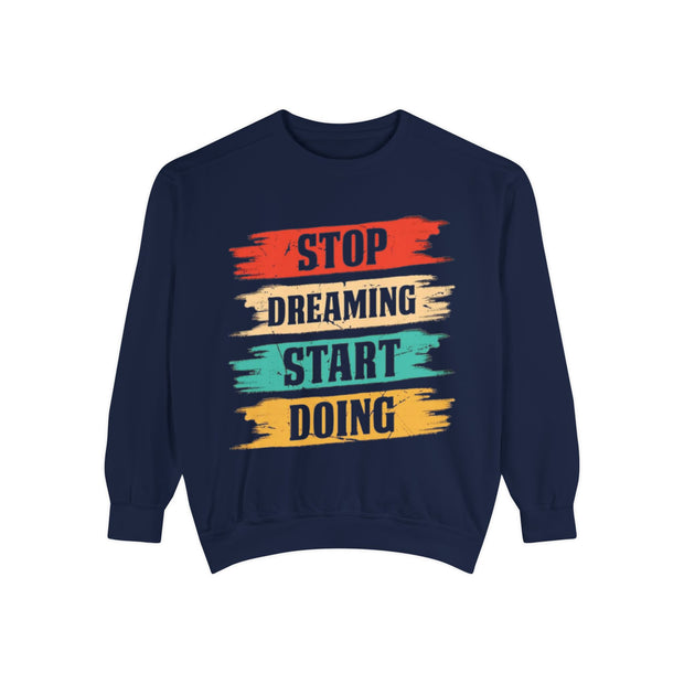 Inspirierendes Unisex-Sweatshirt mit Kleidungsstückfärbung | Motivierende Zitat-Kleidung, gemütliches Geschenk, tägliche Erinnerung, Alltagskleidung, lässiger Stil