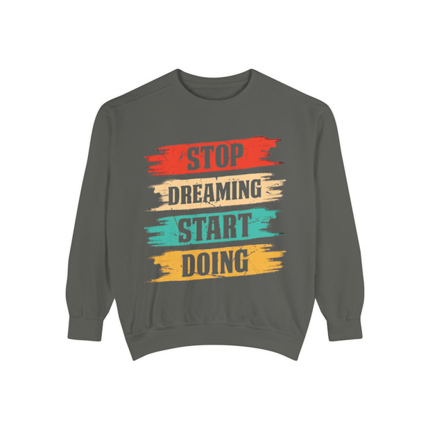 Inspirierendes Unisex-Sweatshirt mit Kleidungsstückfärbung | Motivierende Zitat-Kleidung, gemütliches Geschenk, tägliche Erinnerung, Alltagskleidung, lässiger Stil